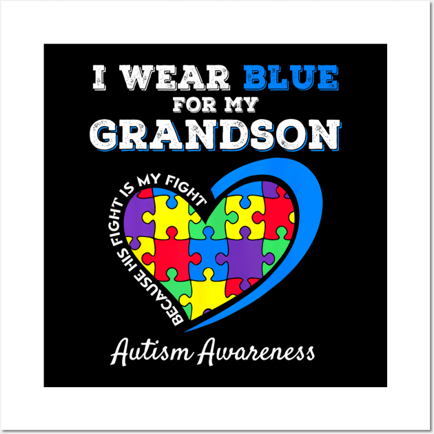 Grandma Grandpa I Wear Blue For My Grandson Autism Awareness Wall Art by Mind Shapers